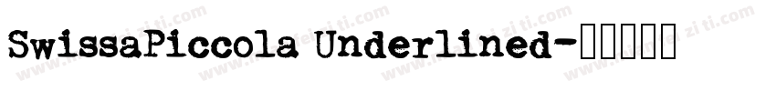 SwissaPiccola Underlined字体转换